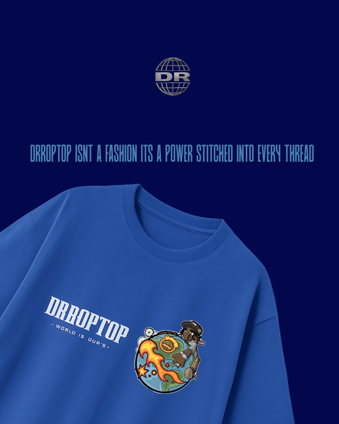 DRROPTOP - WORLD IS OUR'S BLUE T-SHIRT